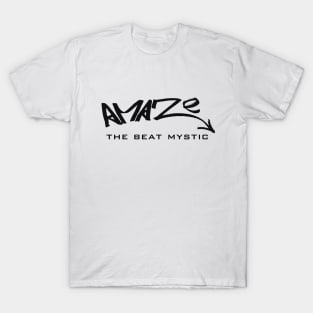 Amaze: the beat mystic T-shirt T-Shirt